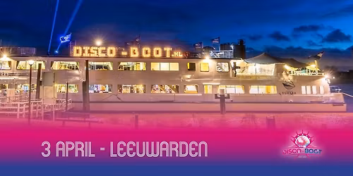 DISCO-BOOT Leeuwarden — Uitgaan in Friesland