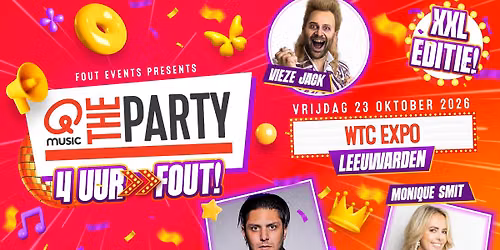 Fout Events Presents: Qmusic the Party FOUT! – Leeuwarden XXL 🎉 — Uitgaan in Friesland