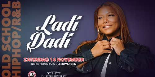 Ladi Dadi Leeuwarden — Uitgaan in Friesland