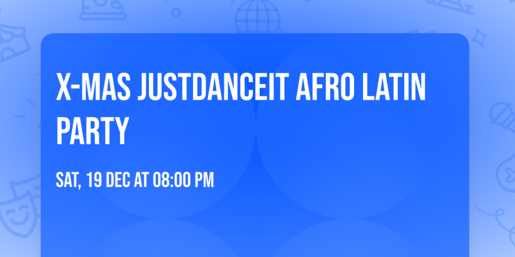 X-MAS JustDanceIt Afro Latin Party in Friesland