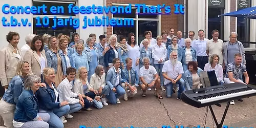 Concert en feestavond That’s It t.b.v. 10 jarig jubileum — muziek in Friesland