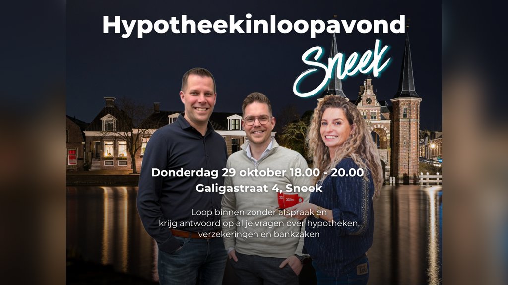 Hypotheekinloopavond Sneek in Friesland