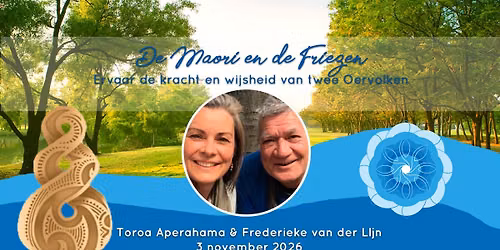Ervaringsavond Toroa Aperahama & Frederieke van der Lijn: De Maori en de Friezen — muziek in Friesland