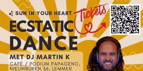 Sun In Your Heart Ecstatic Dance – DJ Martin K — muziek in Friesland